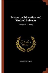 Essays on Education and Kindred Subjects