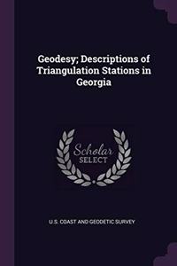 Geodesy; Descriptions of Triangulation Stations in Georgia