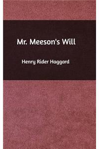 Mr. Meeson's Will