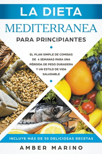 La Dieta Mediterránea para Principiantes