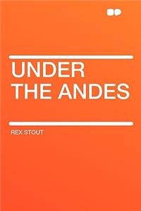Under the Andes