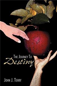 The Journey To Destiny