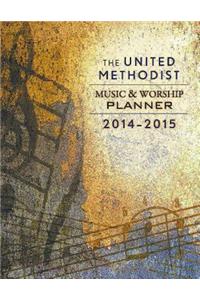 The United Methodist Music and Worship Planner