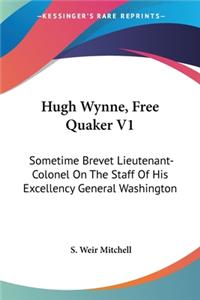 Hugh Wynne, Free Quaker V1