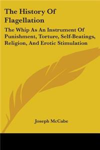 The History Of Flagellation