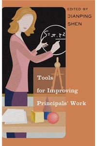 Tools for Improving Principals' Work
