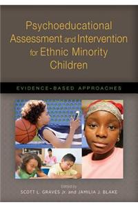 Psychoeducational Assessment and Intervention for Ethnic Minority Children
