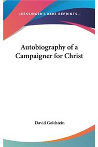 Autobiography of a Campaigner for Christ