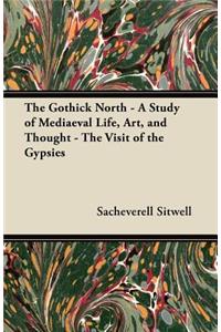 Gothick North - A Study of Mediaeval Life, Art, and Thought - The Visit of the Gypsies