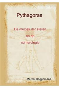Pythagoras zijn leven en zijn leer