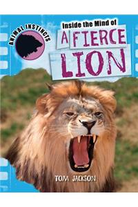 Inside the Mind of a Fierce Lion