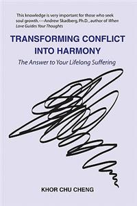 Transforming Conflict Into Harmony