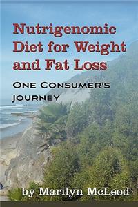 Nutrigenomic Diet for Weight and Fat Loss