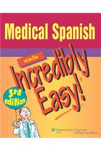 Medical Spanish Made Incredibly Easy!