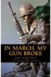 In March, My Gun Broke