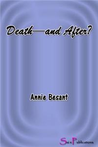 Death--And After?