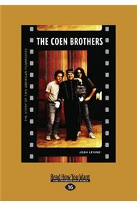 The Coen Brothers: The Story of Two American Filmmakers (Large Print 16pt)