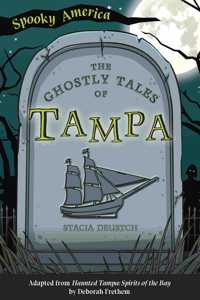 Ghostly Tales of Tampa