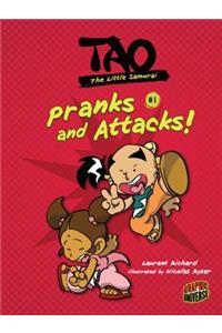 Pranks and Attacks!