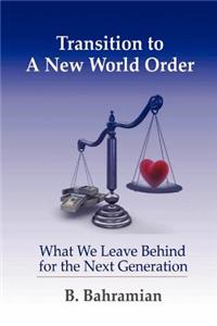 Transition to a New World Order