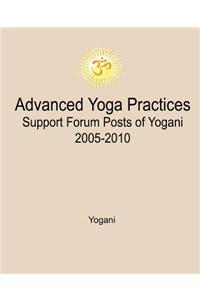Advanced Yoga Practices Support Forum Posts of Yogani, 2005-2010