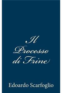 Il Processo di Frine