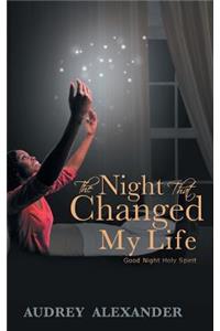 The Night That Changed My Life