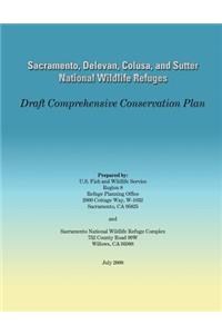 Sacramento, Delevan, Colusa, and Sutter National Wildlife Refuges