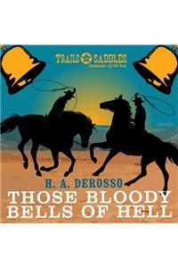 Those Bloody Bells of Hell