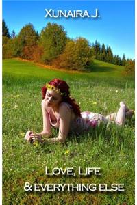 Love, Life and Everything Else
