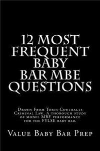 12 Most Frequent Baby Bar MBE Questions
