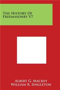 History of Freemasonry V7