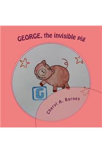 George the invisible pig