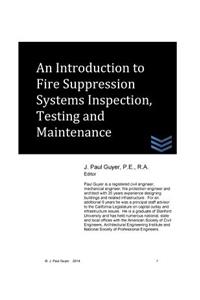 Introduction to Fire Suppression Systems Inspection, Testing and Maintenance