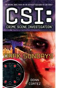 Csi: Crime Scene Investigation: Dark Sundays