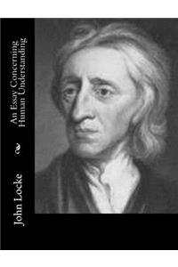 An Essay Concerning Human Understanding