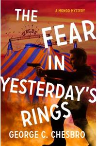 The Fear in Yesterday's Rings
