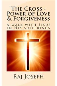 Cross - Power of Love & Forgiveness