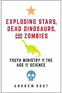 Exploding Stars, Dead Dinosaurs, and Zombies