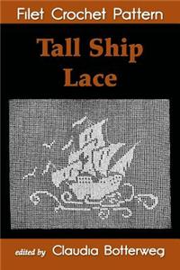 Tall Ship Lace Filet Crochet Pattern