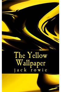 The Yellow Wallpaper
