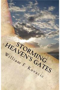 Storming Heaven's Gates