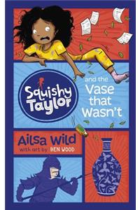 Squishy Taylor and the Vase That Wasn't