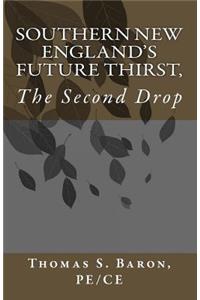 Southern New England's Future Thirst: The Second Drop