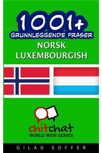 1001+ Grunnleggende Fraser Norsk - Luxembourgish