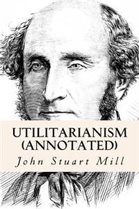 Utilitarianism (annotated)