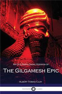 An Old Babylonian Version of the Gilgamesh Epic