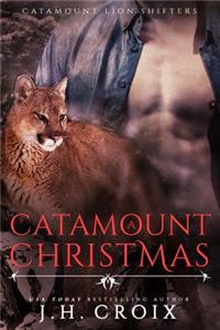 A Catamount Christmas: Catamount Lion Shifters