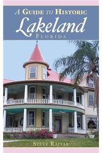 Guide to Historic Lakeland, Florida
