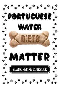 Portuguese Water Diets Matter